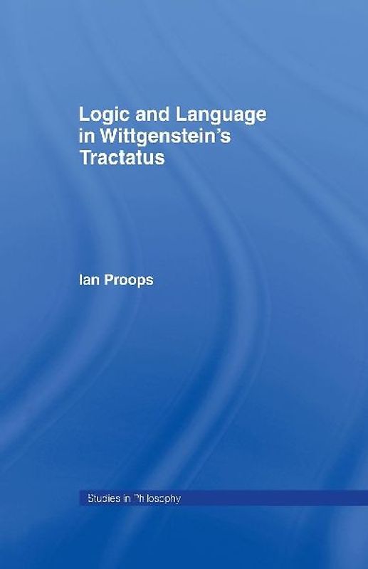Logic and Language in Wittgenstein's Tractatus