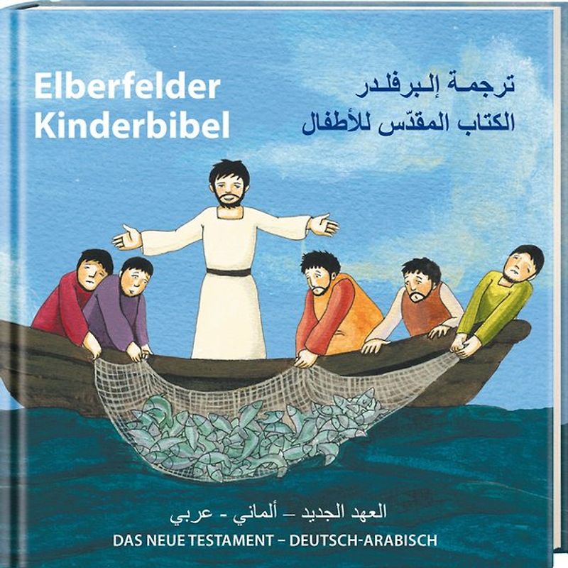 Elberfelder Kinderbibel - Das Neue Testament - Deutsch-Arabisch