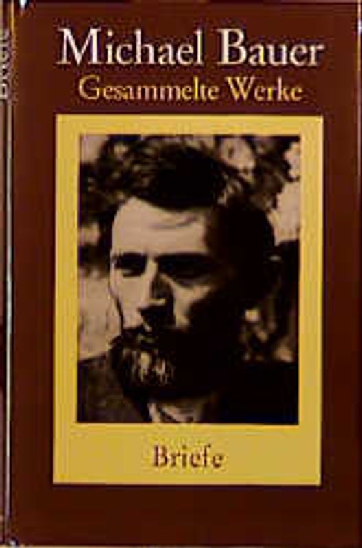 Gesammelte Werke / Briefe