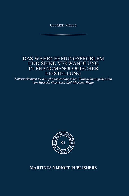 Das Wahrnehmungsproblem und seine Verwandlung in phänomenologischer Einstellung