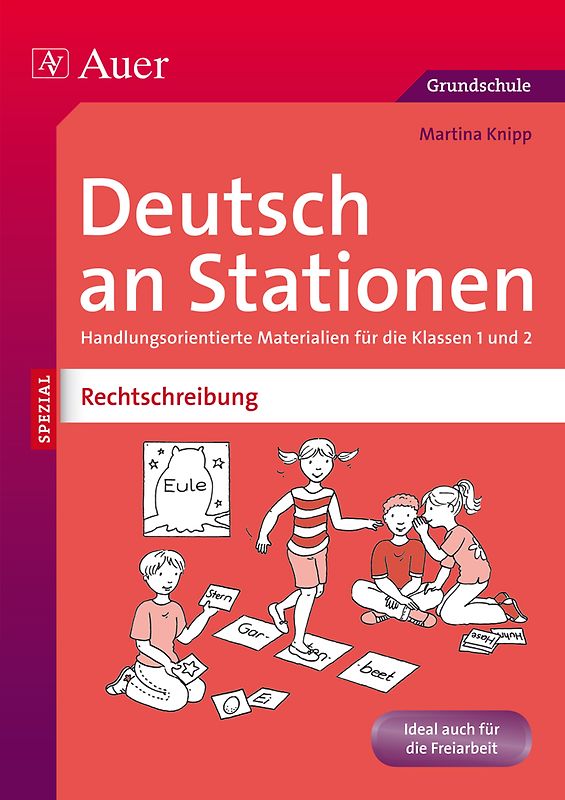 Deutsch an Stationen Spezial Rechtschreibung 1-2. Handlungsorientierte Materialien für die Klassen 1 und 2
