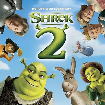 Shrek 2 [Soundtrack]