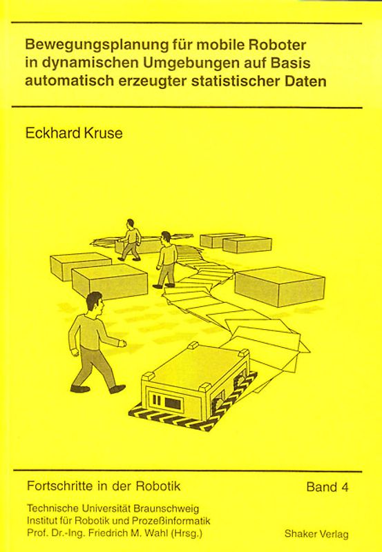 Bewegungsplanung für mobile Roboter in dynamischen Umgebungen auf Basis automatisch erzeugter statistischer Daten