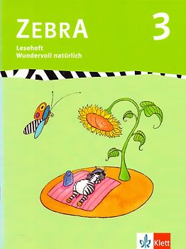 Zebra Leseheft: 3. Schuljahr - Wundervoll natürlich [Broschiert]