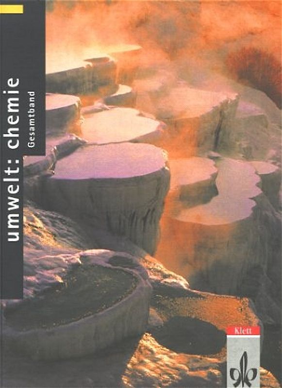 Umwelt: Chemie - Neubearbeitung / Ausgabe für Nordrhein-Westfalen / Gesamtband 7.-10. Schuljahr, Schülerbuch