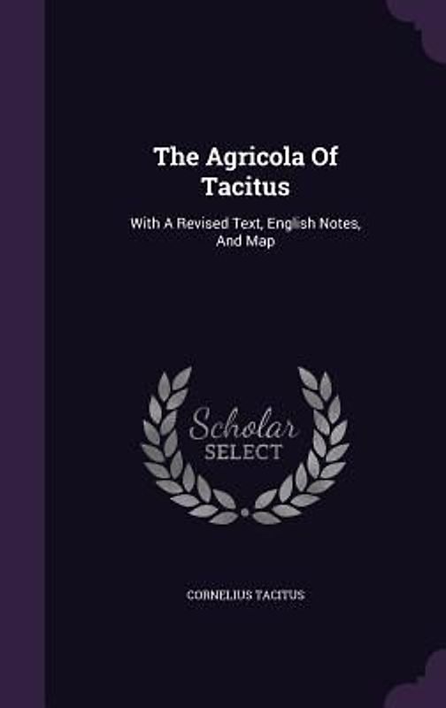 The Agricola Of Tacitus