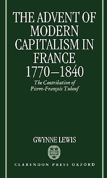 The Advent of Modern Capitalism in France, 1770-1840