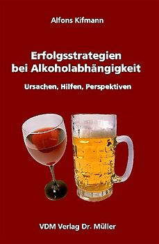 Erfolgsstrategien bei Alkoholabhängigkeit