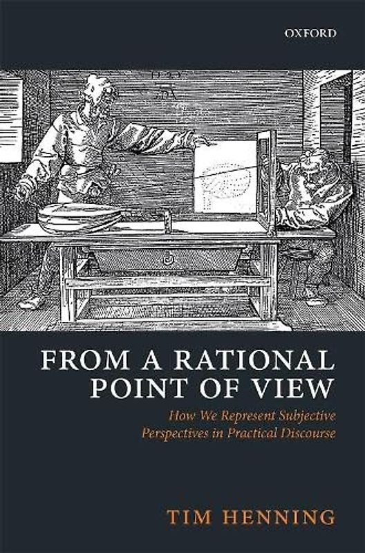 From a Rational Point of View: How We Represent Subjective Perspectives in Practical Discourse