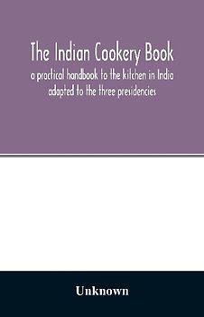 The Indian cookery book