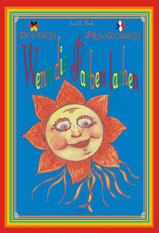 Wenn die Farben lachen  /Quand les couleurs rient