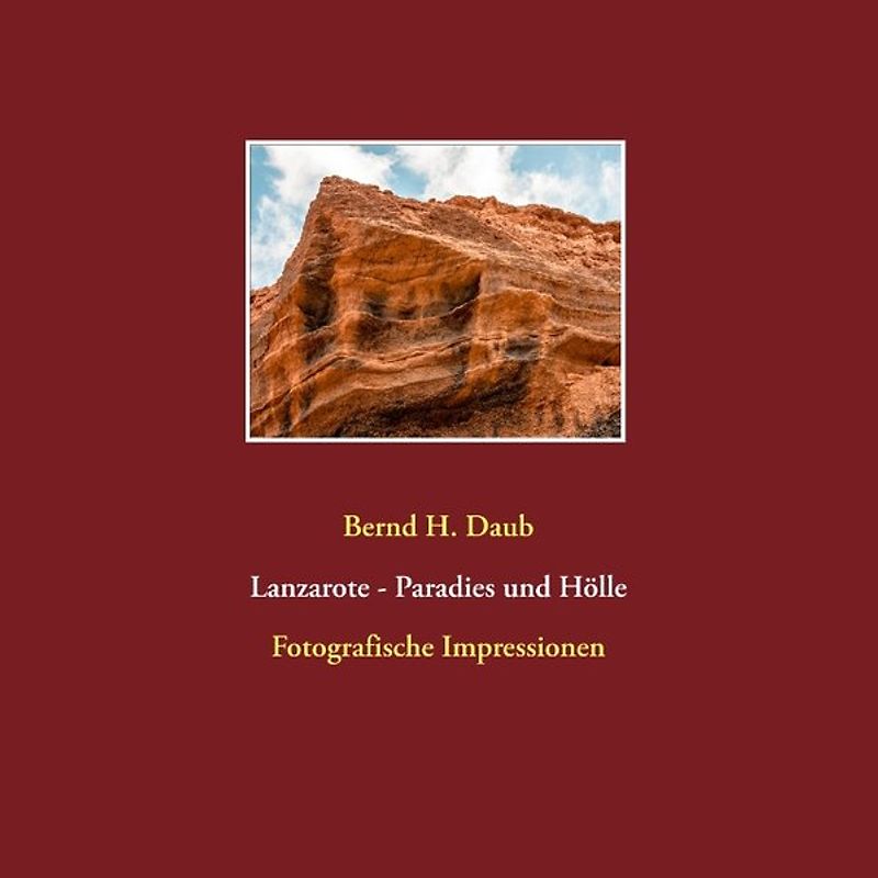 Lanzarote - Paradies und Hölle