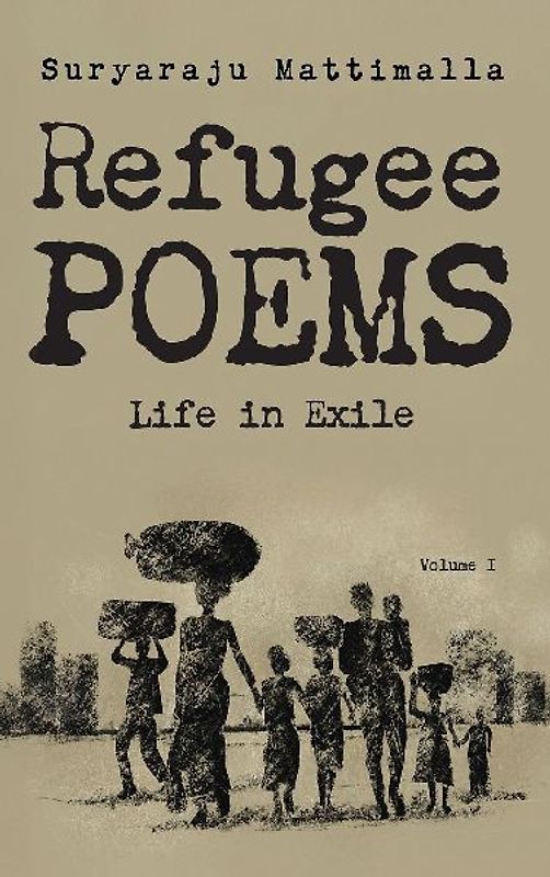 Refugee Poems, Volume I