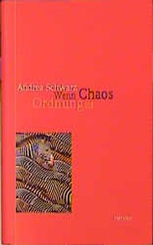 Wenn Chaos Ordnung ist