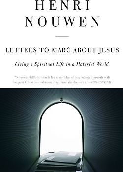 Letters to Marc about Jesus