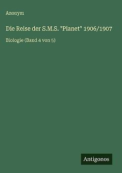 Die Reise der S.M.S. "Planet" 1906/1907