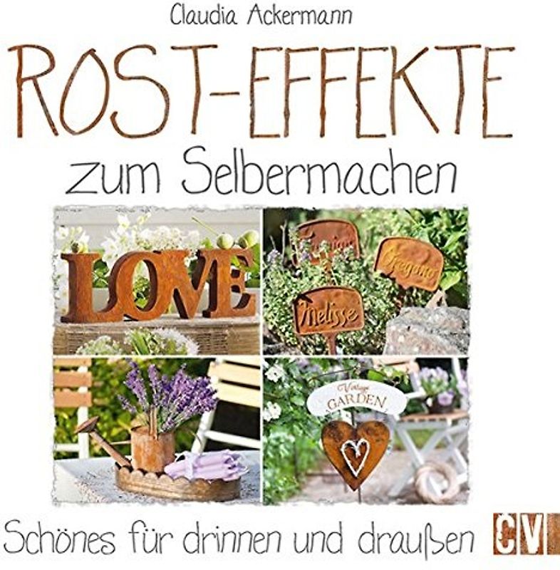 Rost-Effekte zum Selbermachen