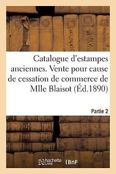Catalogue d'Estampes Anciennes, École Française Du Xviiie Siècle En Noir Et En Couleur