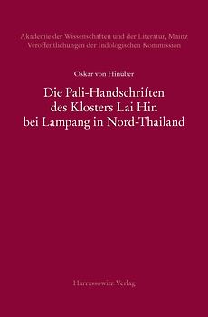 Die Pali-Handschriften des Klosters Lai Hin bei Lampang in Nord-Thailand