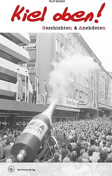 Geschichten und Anekdoten aus Kiel